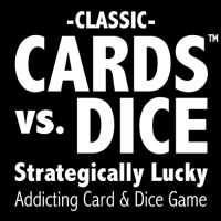 Cards vs. Dice – Strategically Lucky – Addicting Card & Dice Game