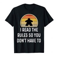 I Read The Principles Amusing Board Recreation Gift Boardgame Lover Shirt T-Shirt