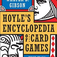 Hoyle’s Modern Encyclopedia of Card Video games: Ideas of Your total Favorite Video games and Modern Diversifications